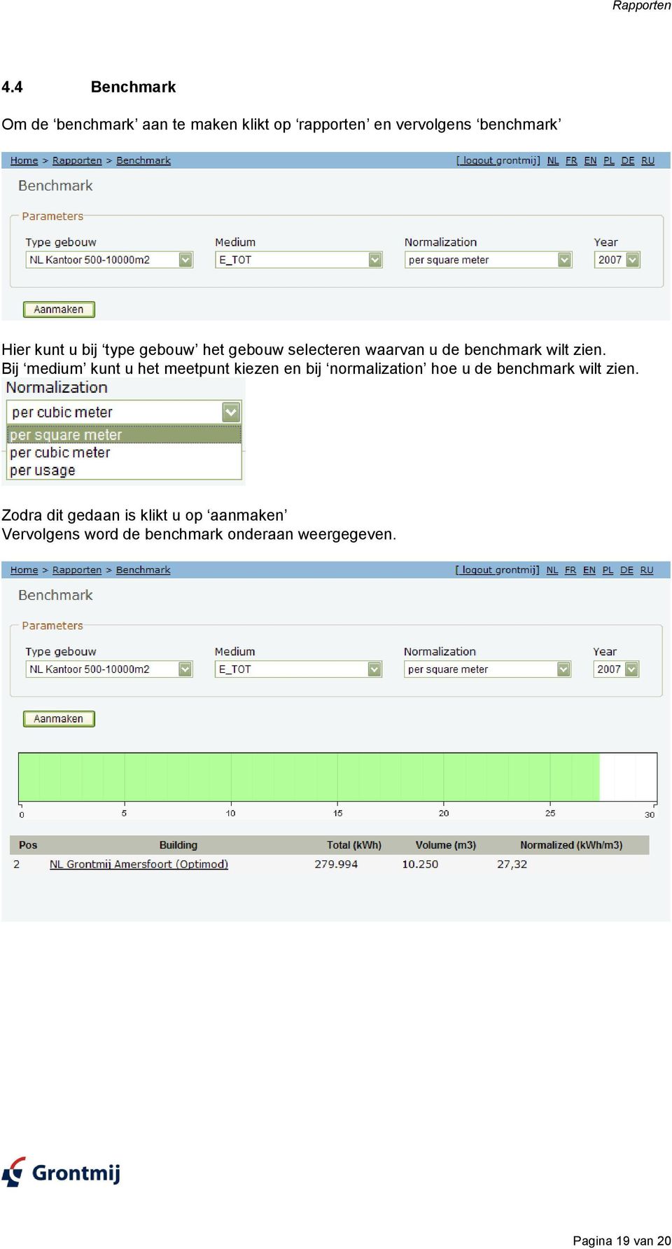 u bij type gebouw het gebouw selecteren waarvan u de benchmark wilt zien.