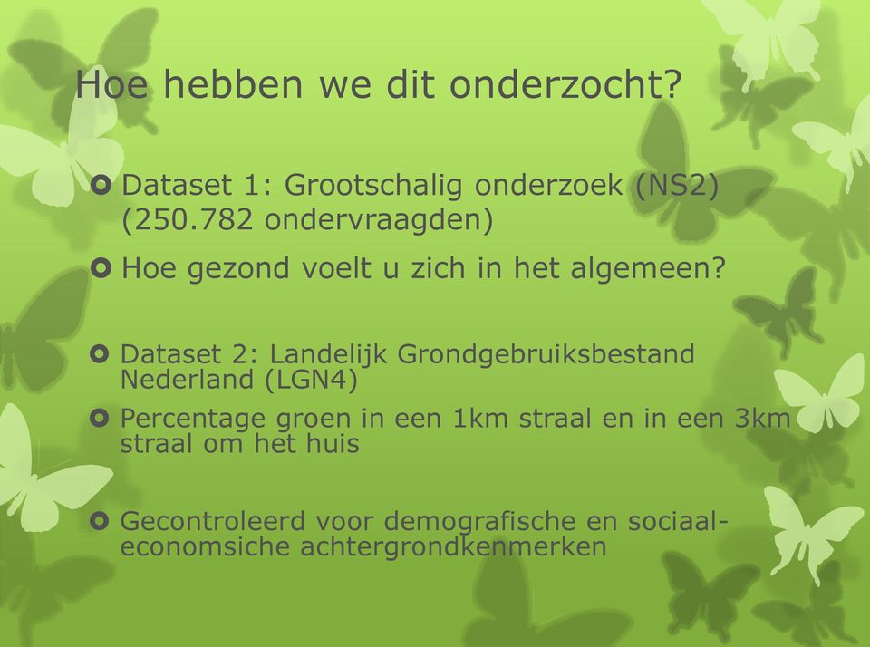 Dataset 2: Landelijk Grondgebruiksbestand Nederland (LGN4) Percentage groen in een