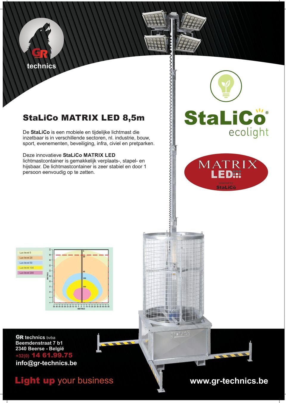 Deze innovatieve StaLiCo MATRIX LED lichtmastcontainer is gemakkelijk verplaats-, stapel- en hijsbaar.