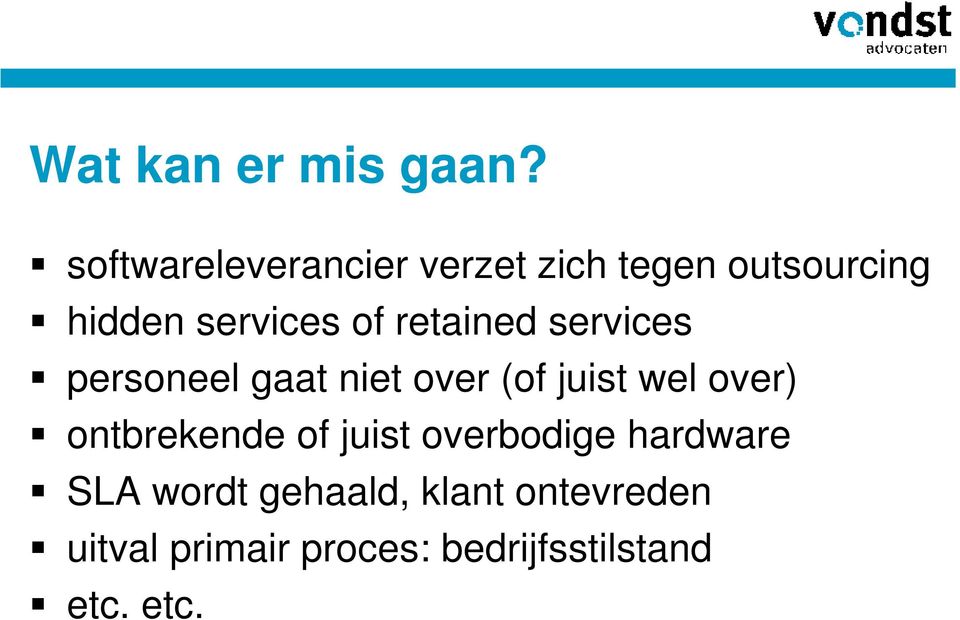 retained services personeel gaat niet over (of juist wel over)