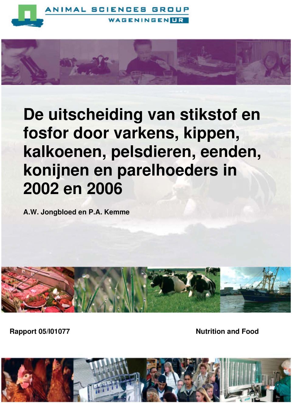 konijnen en parelhoeders in 2002 en 2006 A.W.