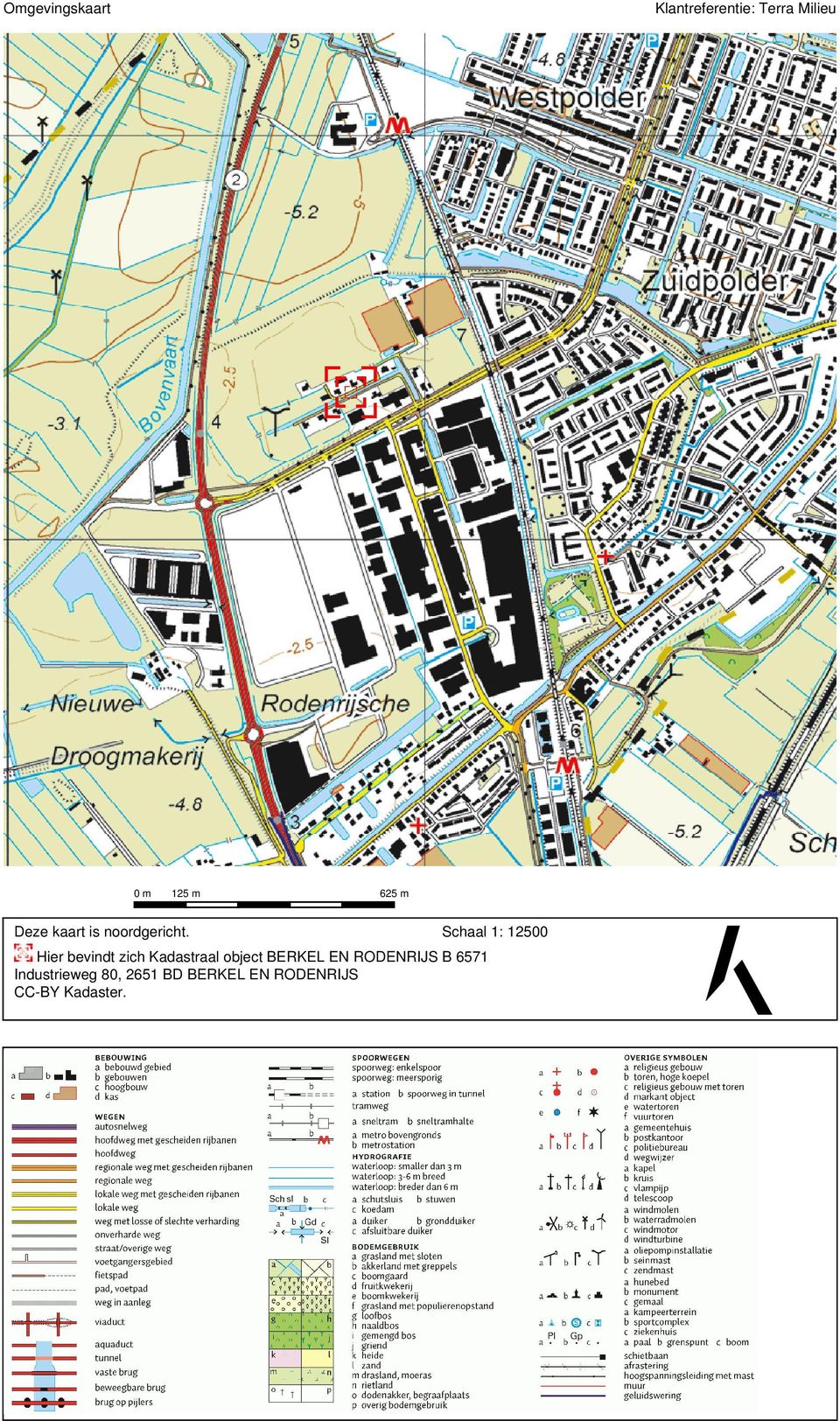 Schaal 1: 12500 Hier bevindt zich Kadastraal object