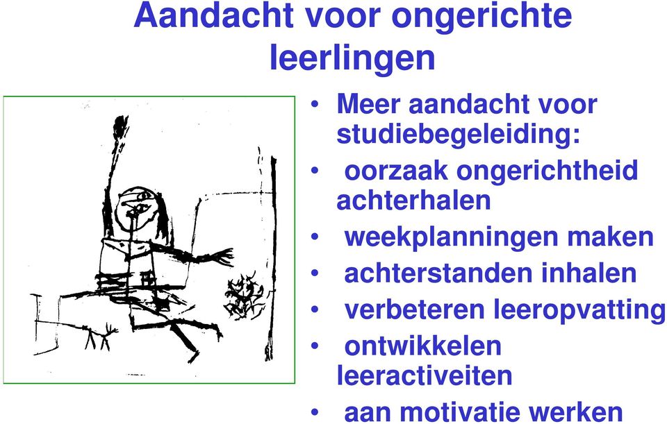 weekplanningen maken achterstanden inhalen verbeteren