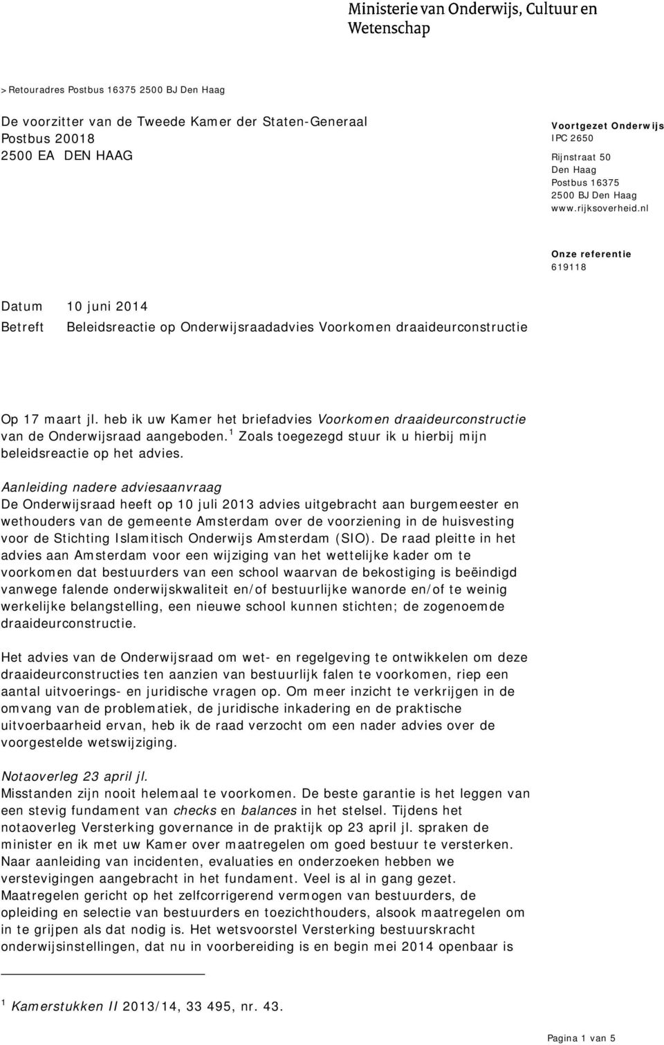 nl Datum 10 juni 2014 Betreft Beleidsreactie op Onderwijsraadadvies Voorkomen draaideurconstructie Op 17 maart jl.