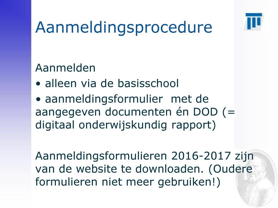 digitaal onderwijskundig rapport) Aanmeldingsformulieren