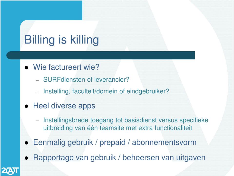 Heel diverse apps Instellingsbrede toegang tot basisdienst versus specifieke