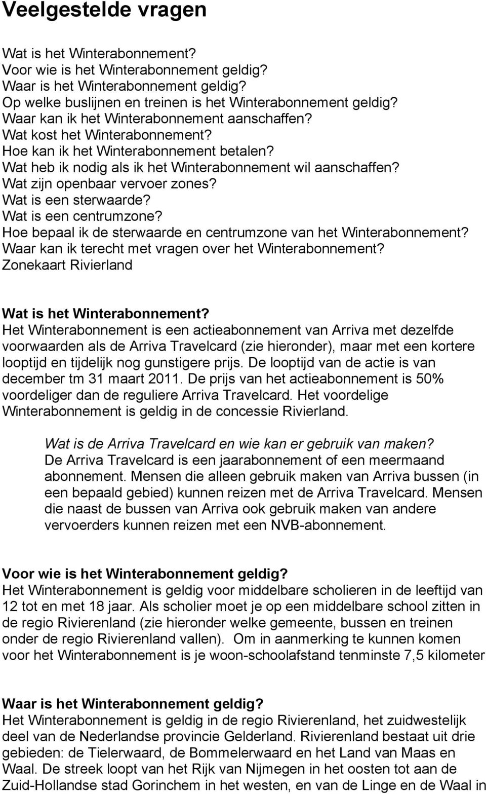 Wat zijn openbaar vervoer zones? Wat is een sterwaarde? Wat is een centrumzone? Hoe bepaal ik de sterwaarde en centrumzone van het Winterabonnement?