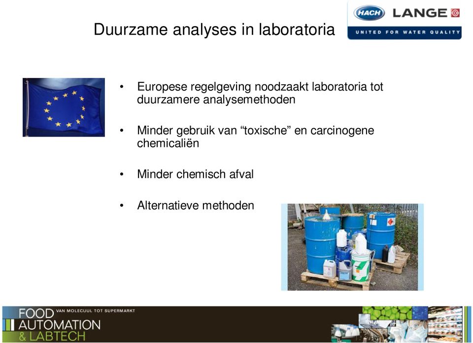 analysemethoden Minder gebruik van toxische en