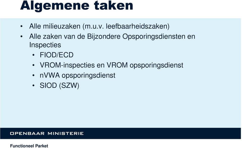 Opsporingsdiensten en Inspecties FIOD/ECD