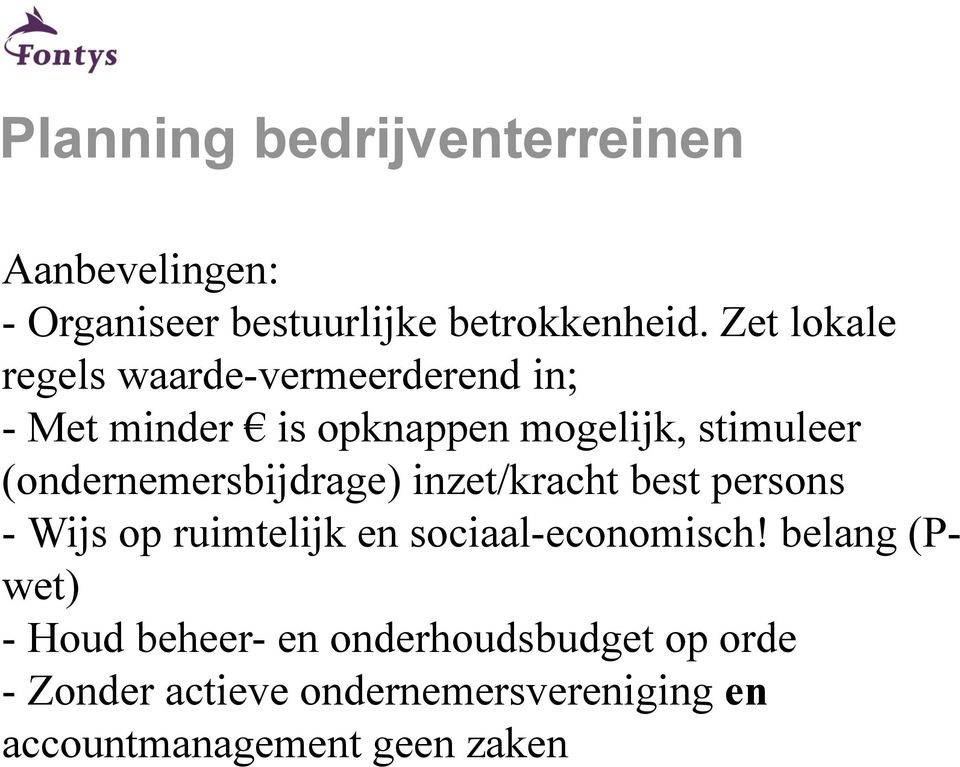 (ondernemersbijdrage) inzet/kracht best persons - Wijs op ruimtelijk en sociaal-economisch!