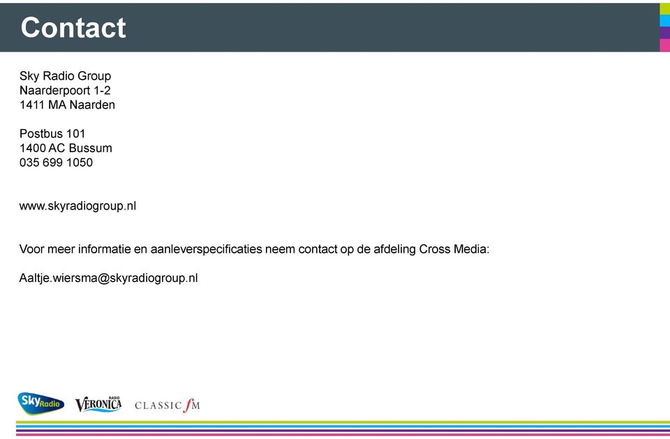 nl Voor meer informatie en aanleverspecificaties neem