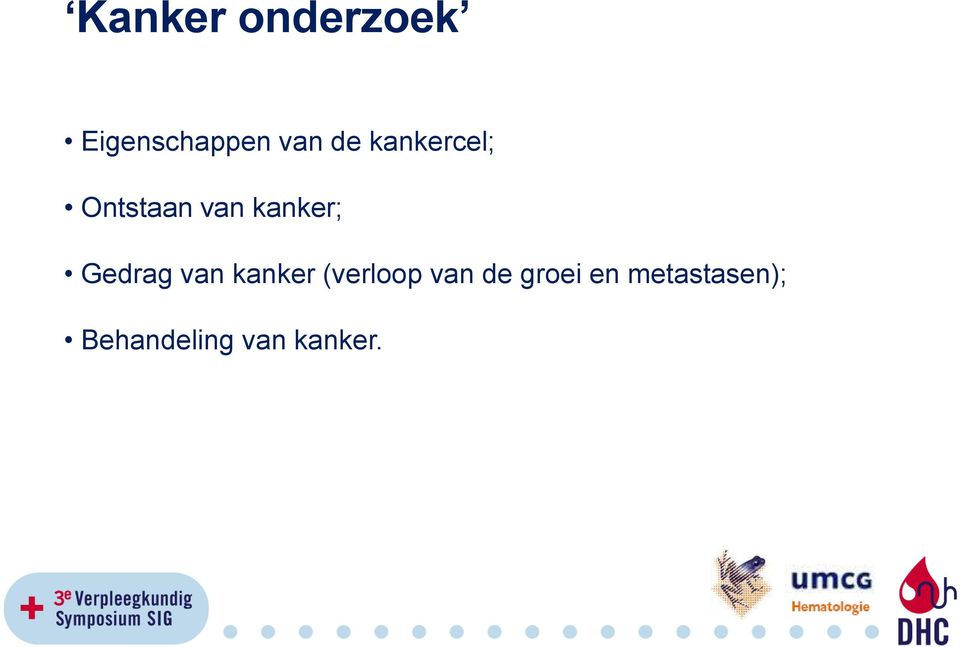 Gedrag van kanker (verloop van de