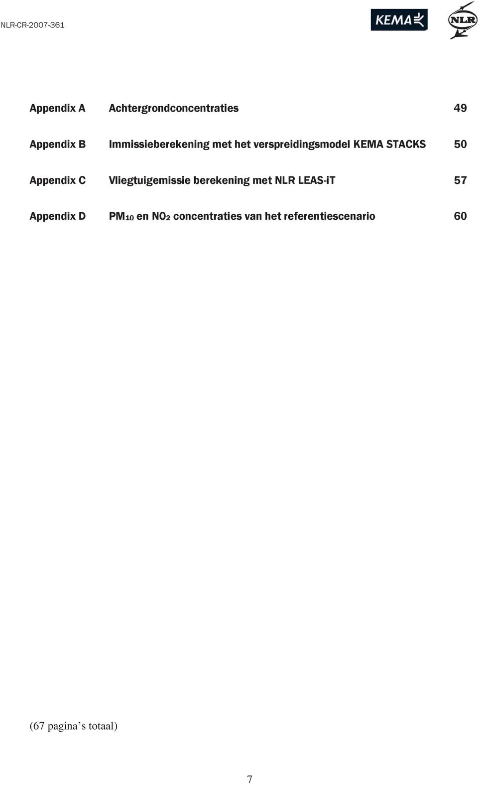 Appendix C Vliegtuigemissie berekening met NLR LEAS-iT 57