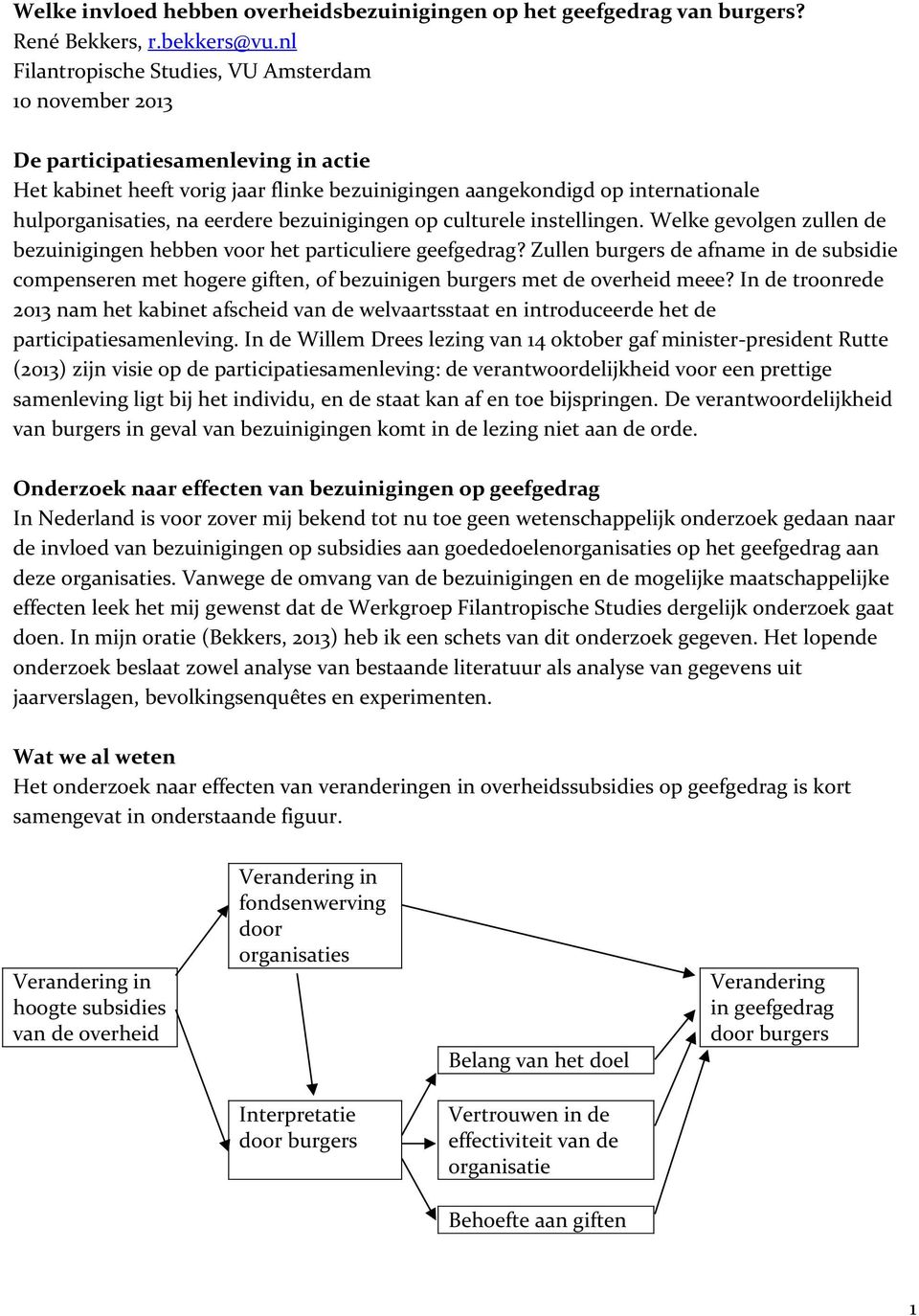 eerdere bezuinigingen op culturele instellingen. Welke gevolgen zullen de bezuinigingen hebben voor het particuliere geefgedrag?