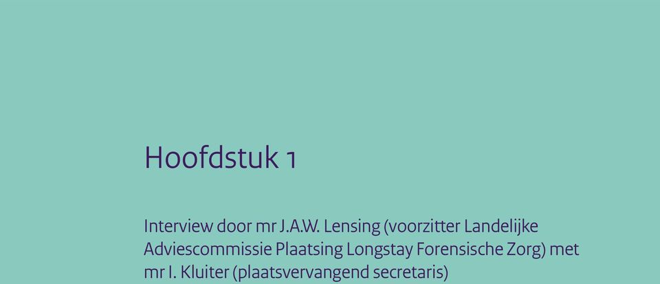 Longstay Forensische Zorg) met mr I.