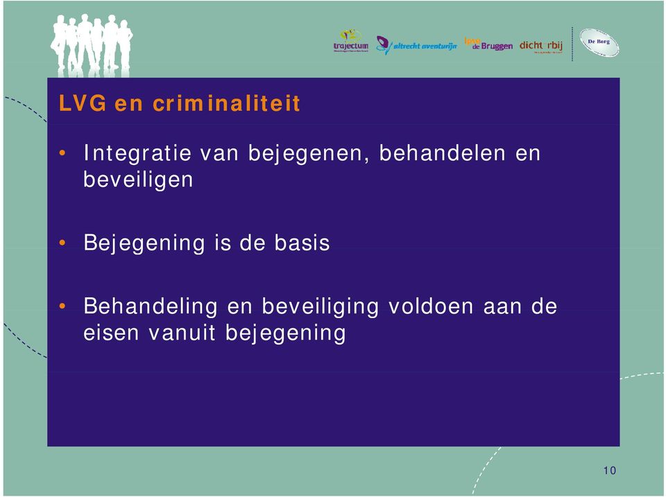 Bejegening is de basis Behandeling en