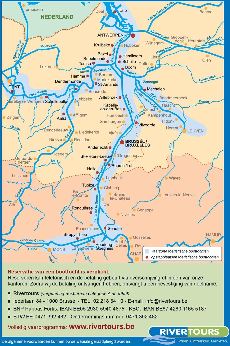 5959) Ieperlaan 84-1000 Brussel - TEL. 02 218 54 10 - E-mail: info@rivertours.