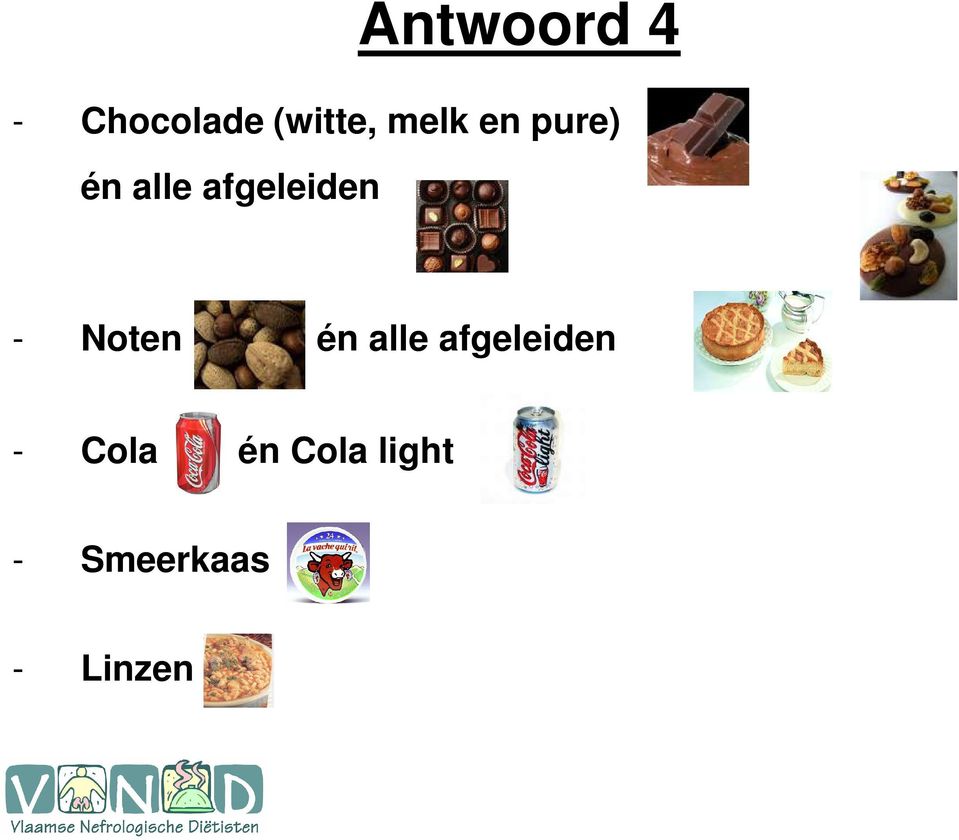 - Noten én alle afgeleiden -