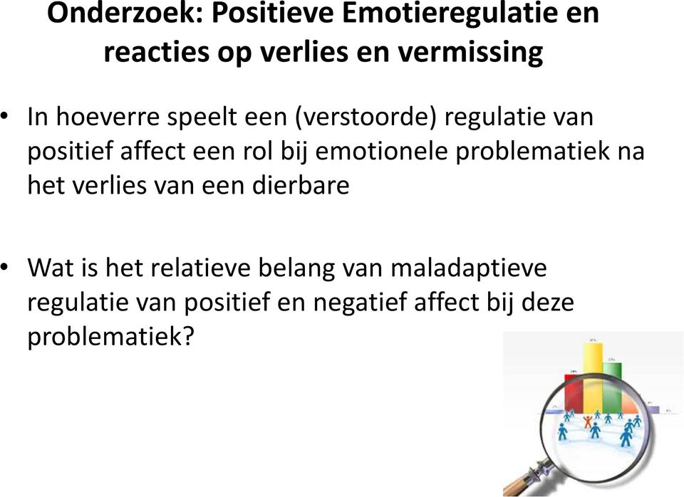 emotionele problematiek na het verlies van een dierbare Wat is het relatieve