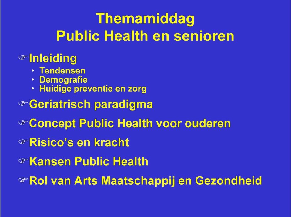 paradigma Concept Public Health voor ouderen Risico s en