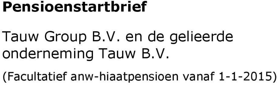 onderneming Tauw B.V.