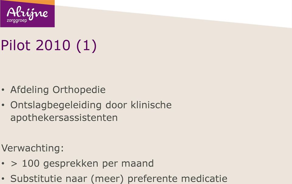 apothekersassistenten Verwachting: > 100