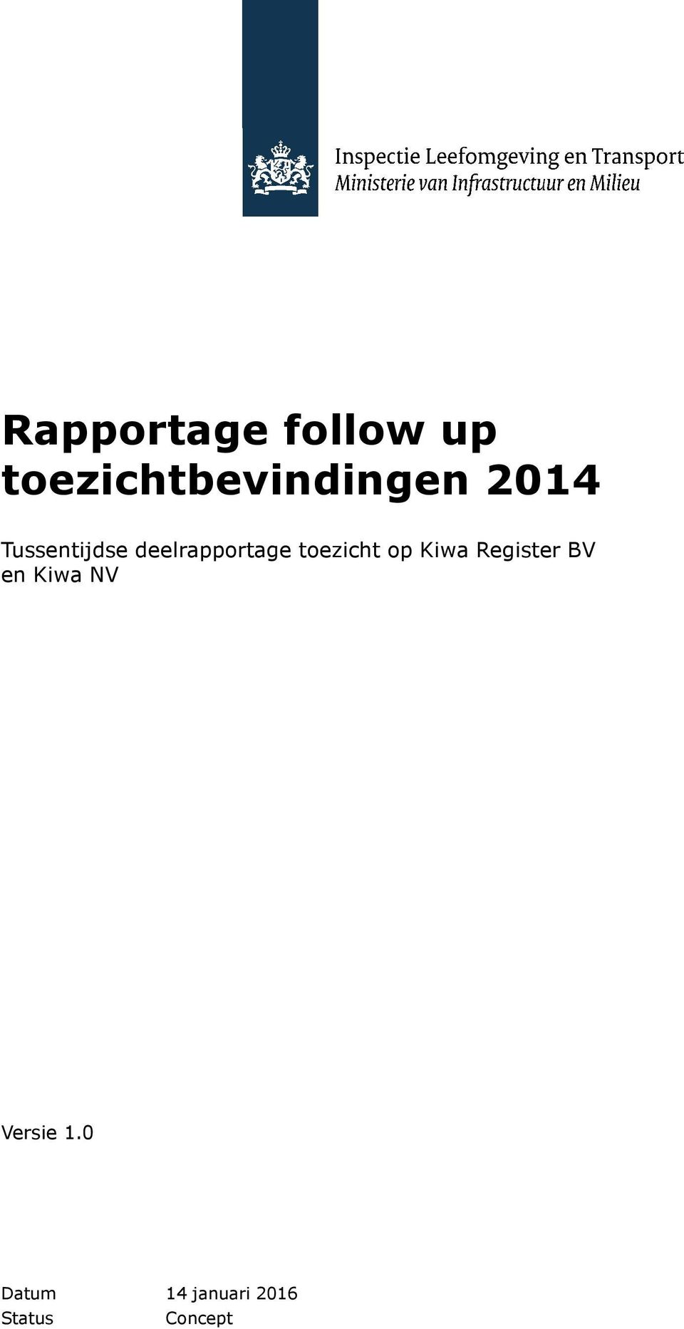 toezicht op Kiwa Register BV en Kiwa NV