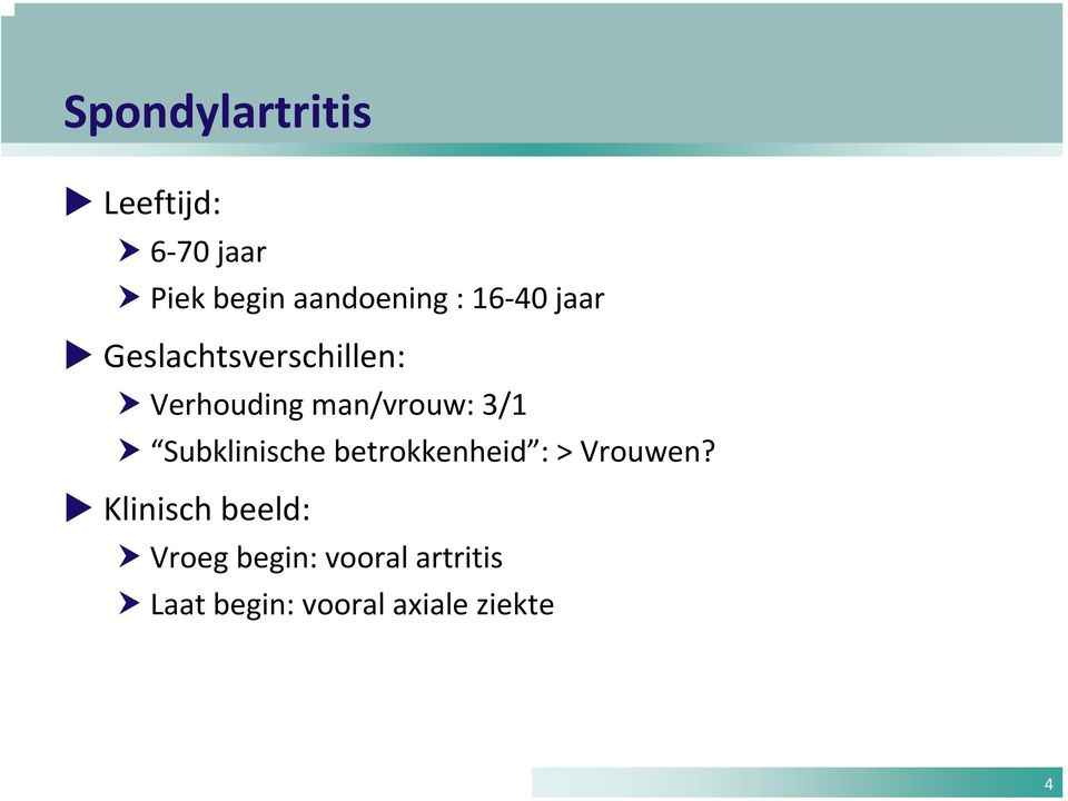 Subklinische betrokkenheid : > Vrouwen?