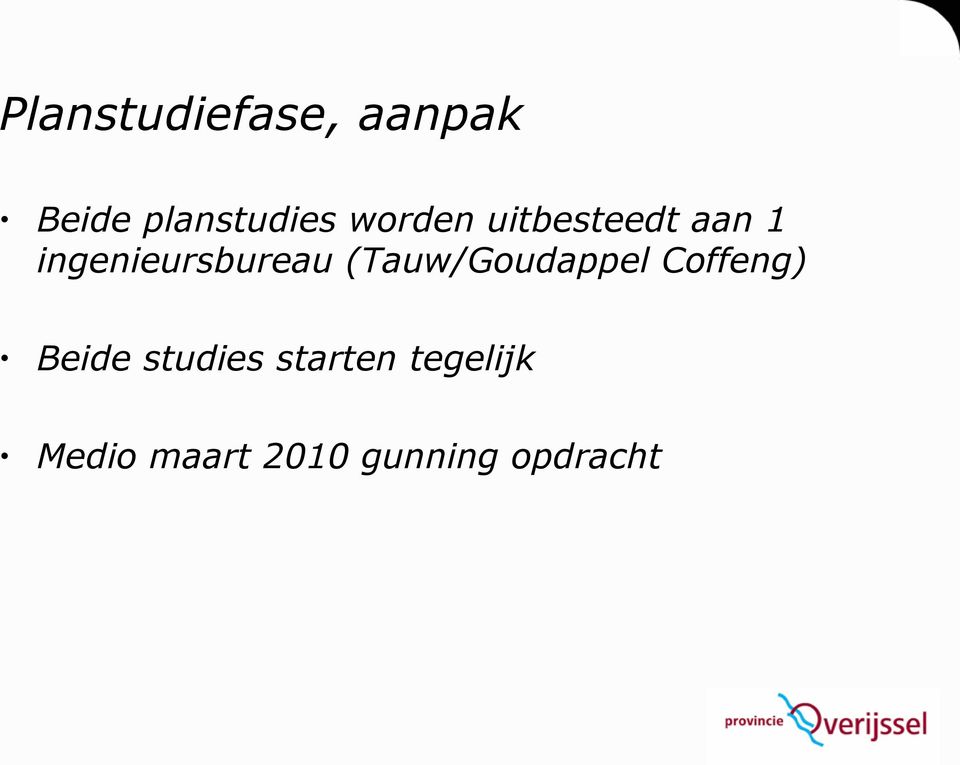 (Tauw/Goudappel Coffeng) Beide studies