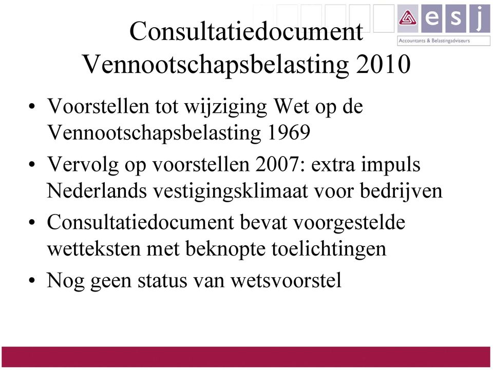 impuls Nederlands vestigingsklimaat voor bedrijven Consultatiedocument bevat