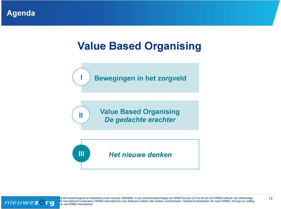 Value Based Organising De