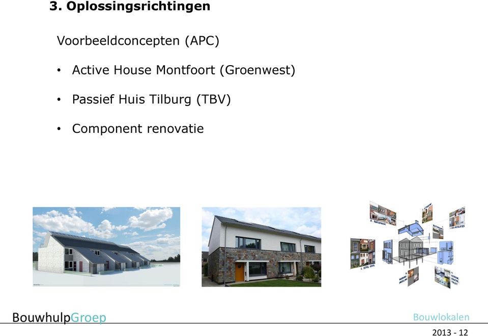 House Montfoort (Groenwest)