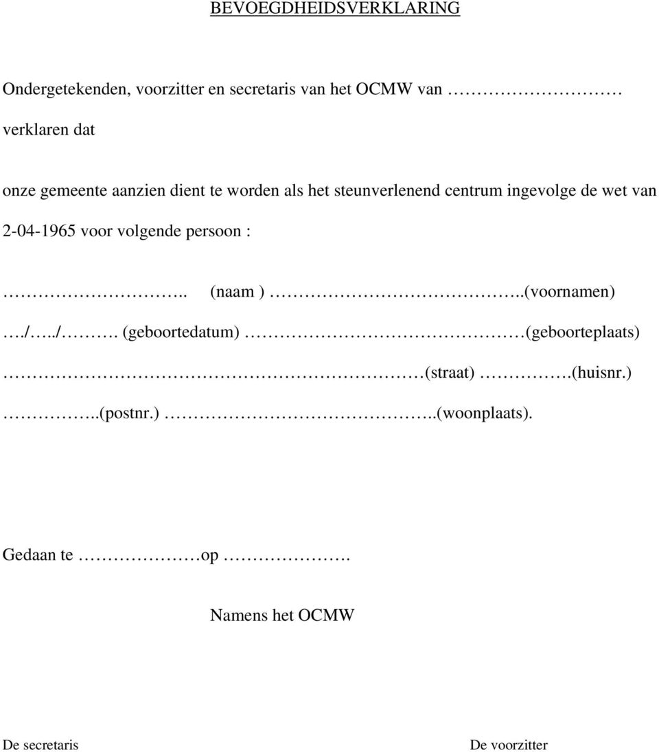 2-04-1965 voor volgende persoon :.. (naam )..(voornamen)./.