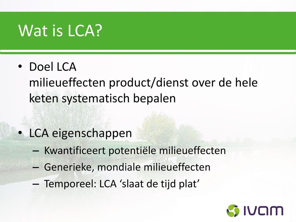 keten systematisch bepalen LCA eigenschappen