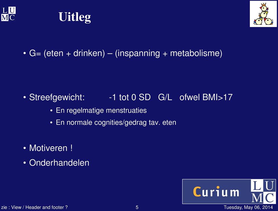 menstruaties En normale cognities/gedrag tav. eten Motiveren!