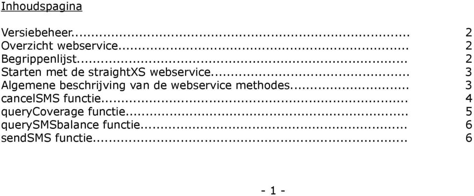 .. 3 Algemene beschrijving van de webservice methodes.