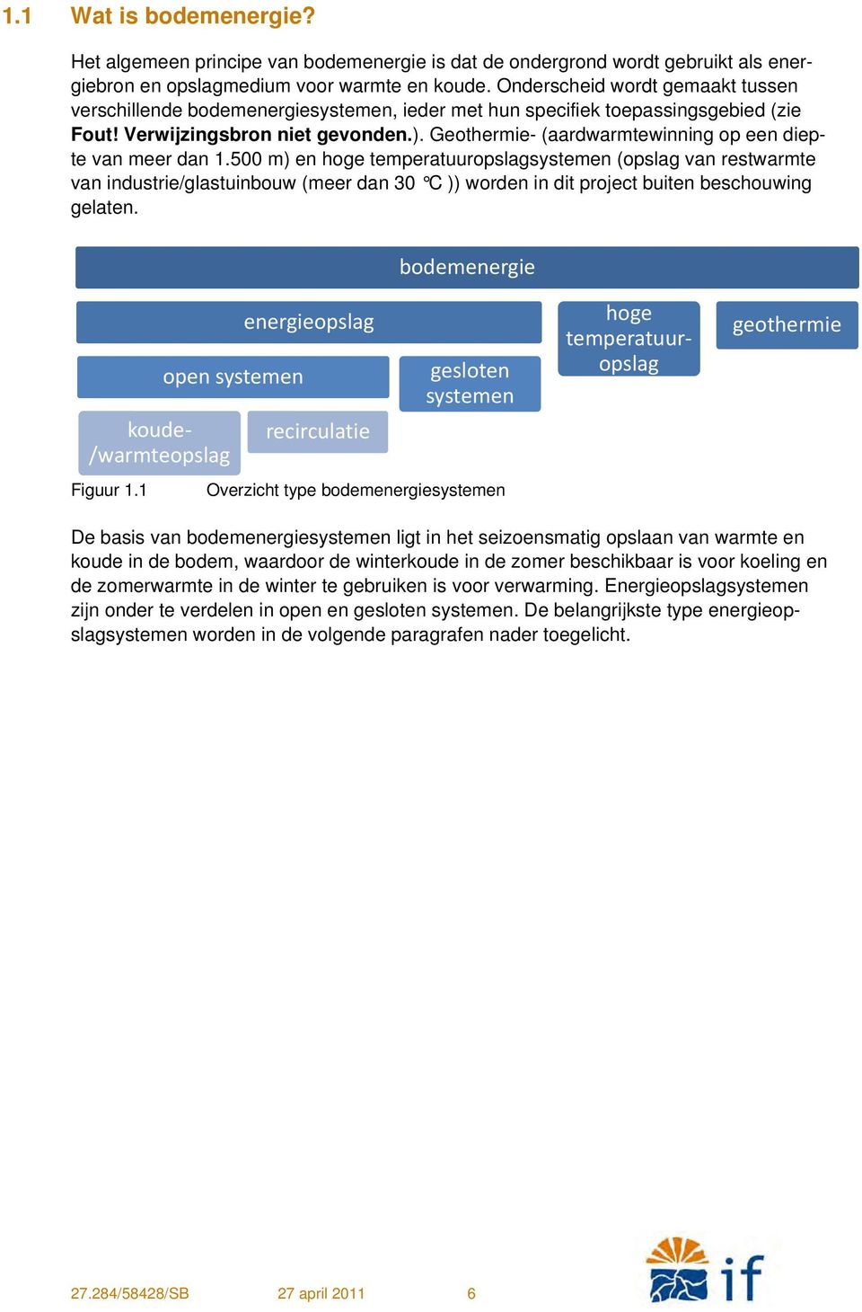 Geothermie- (aardwarmtewinning op een diepte van meer dan 1.