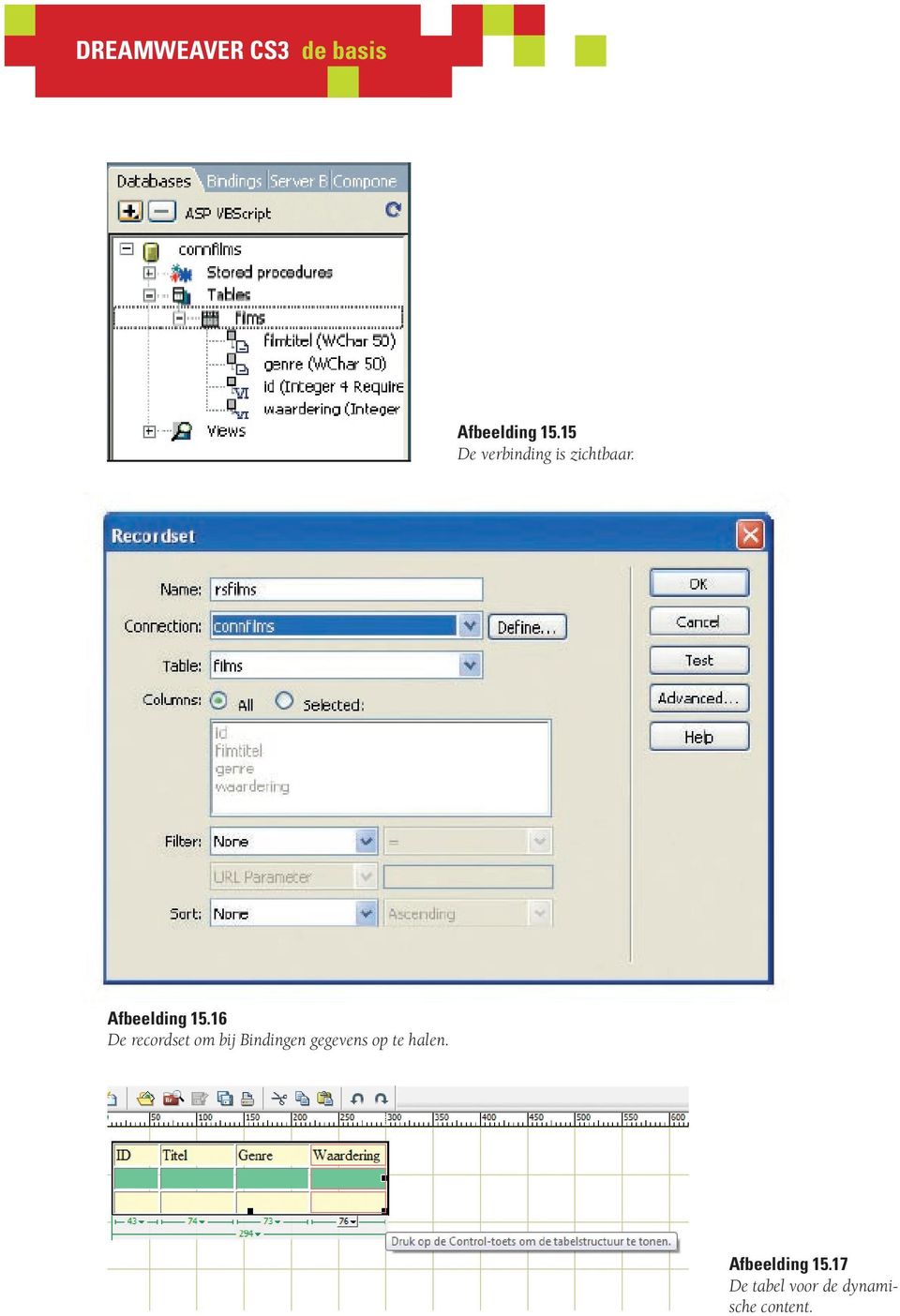 16 De recordset om bij Bindingen gegevens op te