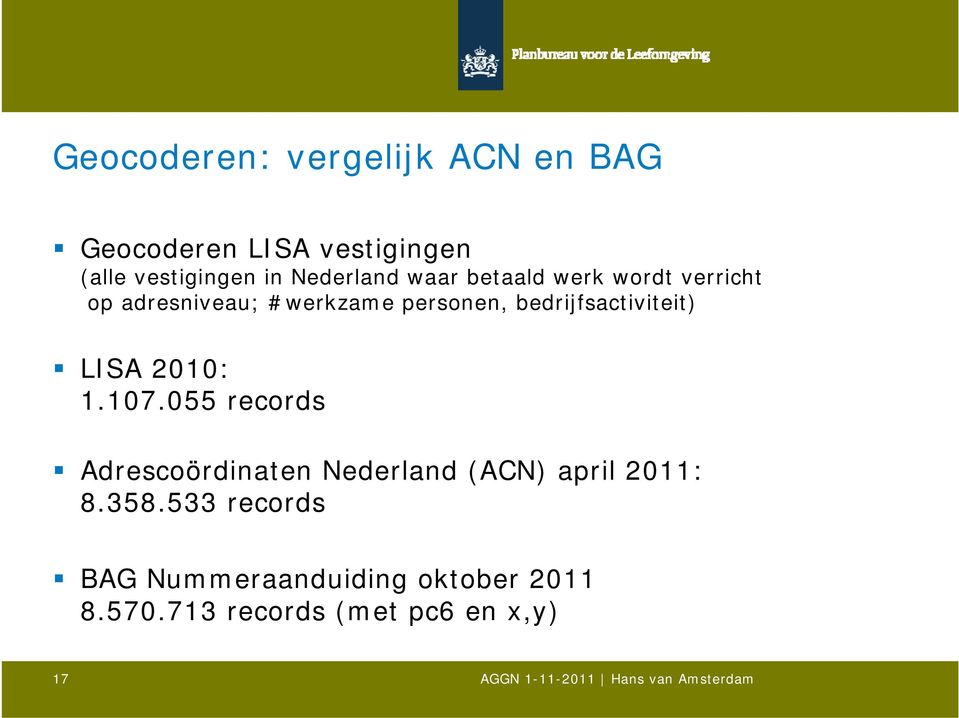 bedrijfsactiviteit) LISA 2010: 1.107.