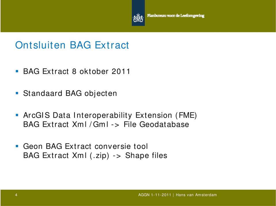 Extension (FME) BAG Extract Xml /Gml -> File Geodatabase