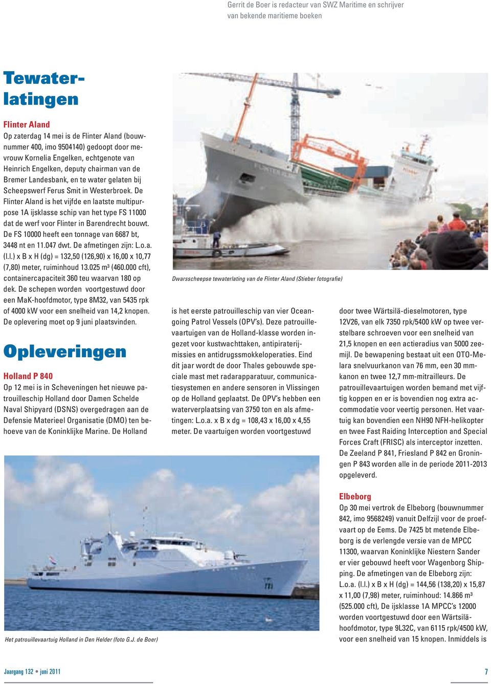 De Flinter Aland is het vijfde en laatste multipurpose 1A ijsklasse schip van het type FS 11000 dat de werf voor Flinter in Barendrecht bouwt. De FS 10000 heeft een tonnage van 6687 bt, 3448 nt en 11.