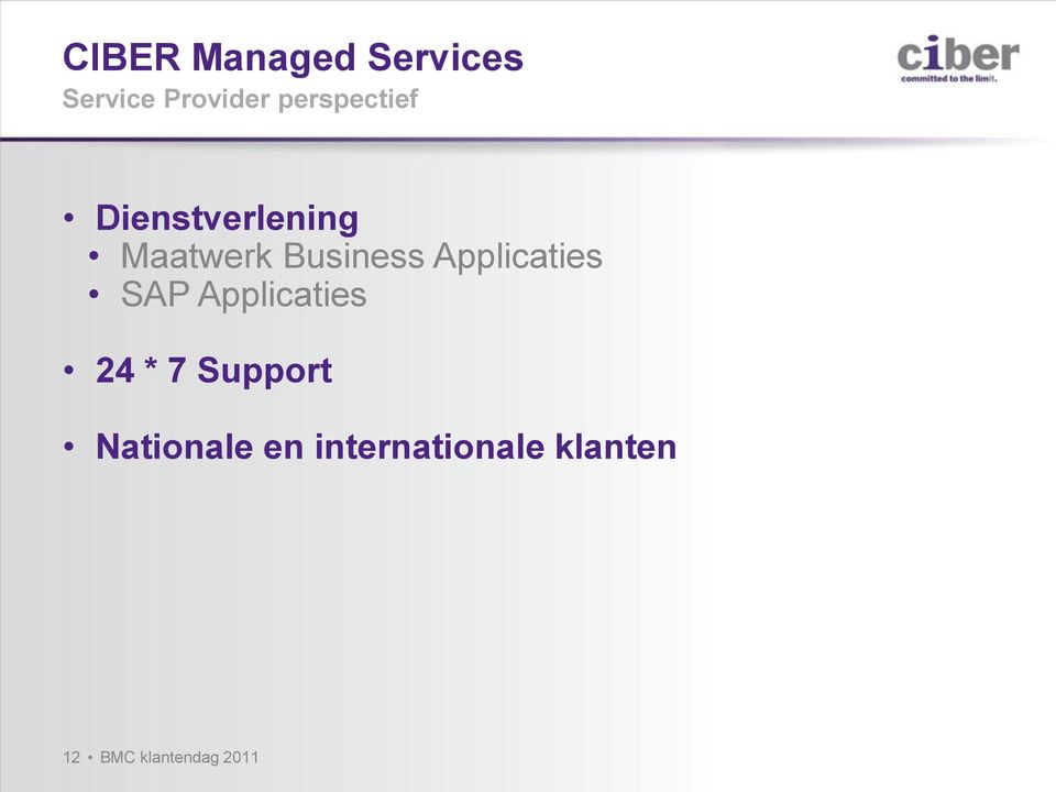Applicaties SAP Applicaties 24 * 7 Support