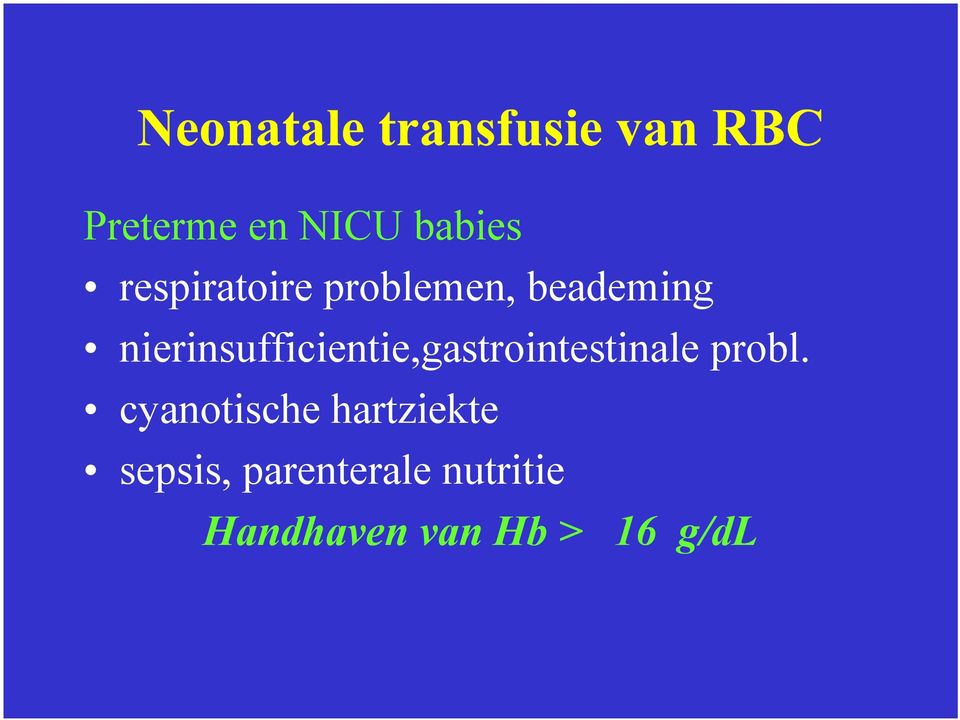 nierinsufficientie,gastrointestinale probl.