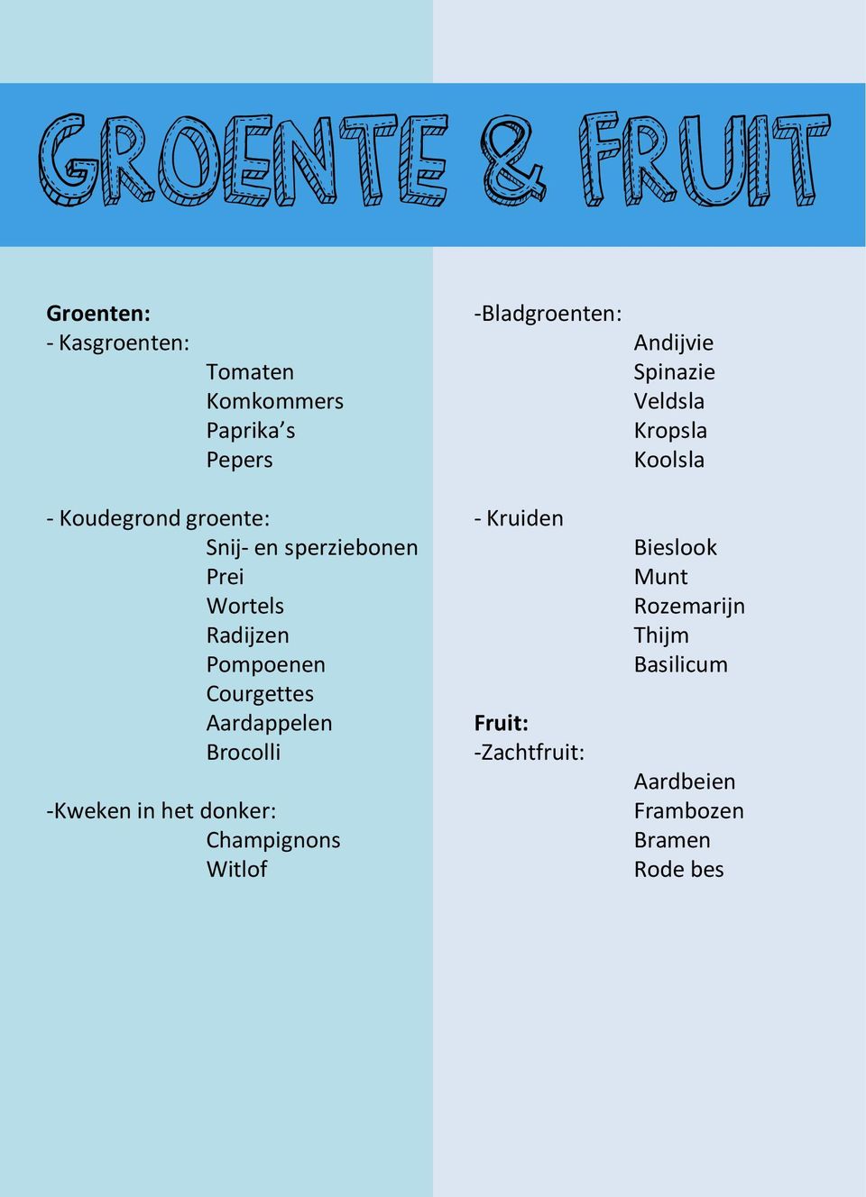 Wortels Radijzen Pompoenen Courgettes Aardappelen Brocolli -Kweken in het donker: Champignons