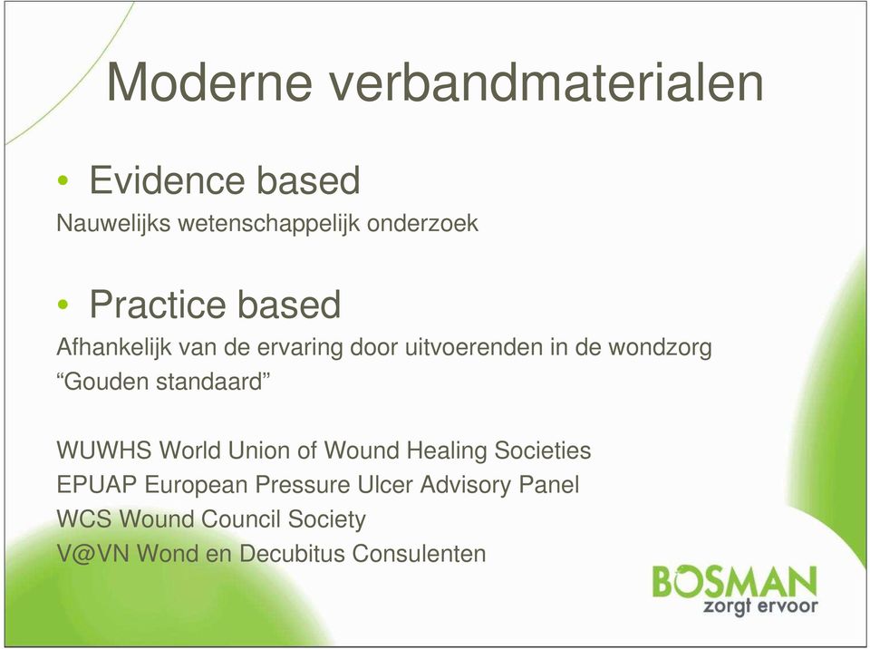 Gouden standaard WUWHS World Union of Wound Healing Societies EPUAP European