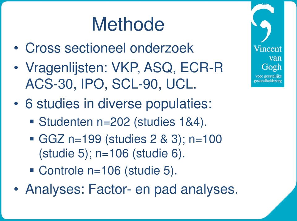 6 studies in diverse populaties: Studenten n=202 (studies 1&4).