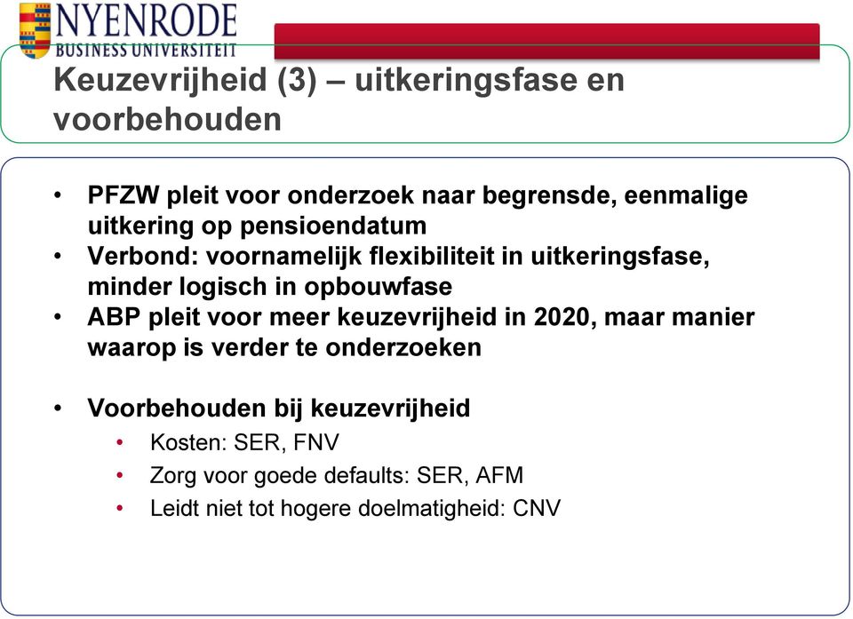 opbouwfase ABP pleit voor meer keuzevrijheid in 2020, maar manier waarop is verder te onderzoeken