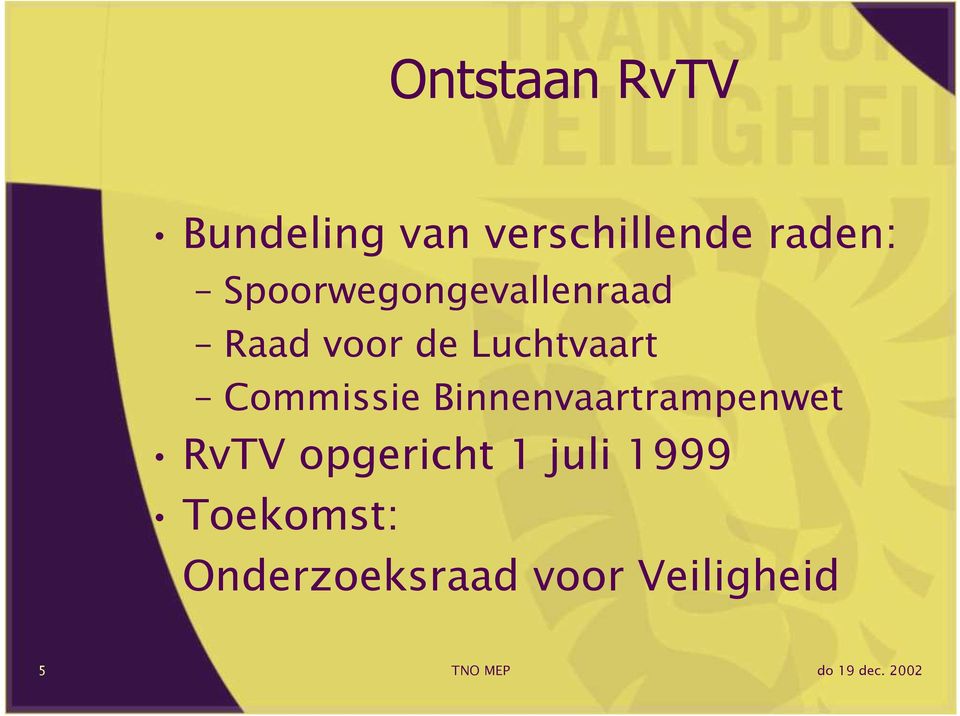 Commissie Binnenvaartrampenwet RvTV opgericht 1