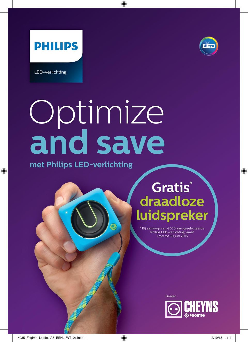 aankoop van 500 aan geselecteerde Philips LED-verlichting