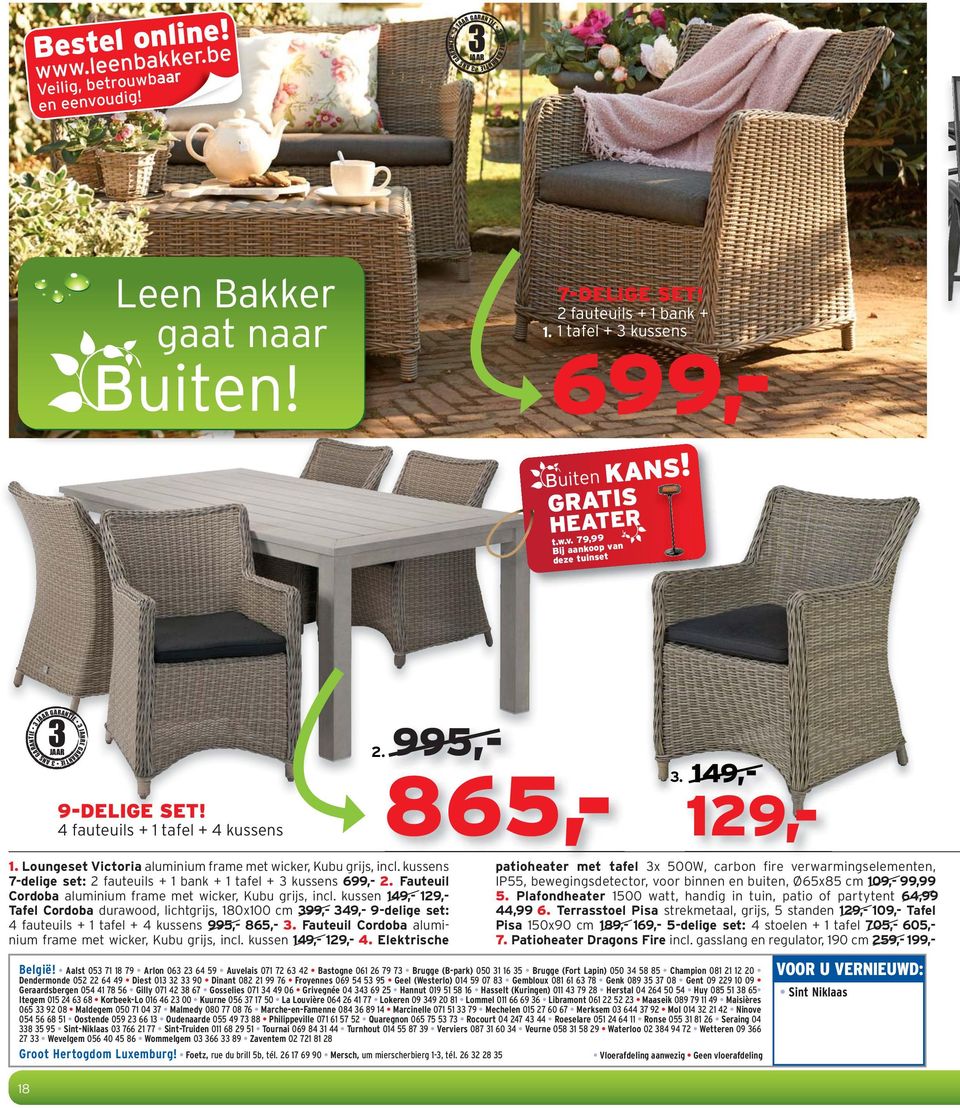 Loungeset Victoria aluminium frame met wicker, Kubu grijs, incl. kussens 7-delige set: 2 fauteuils + 1 bank + 1 tafel + 3 kussens 699,- 2.